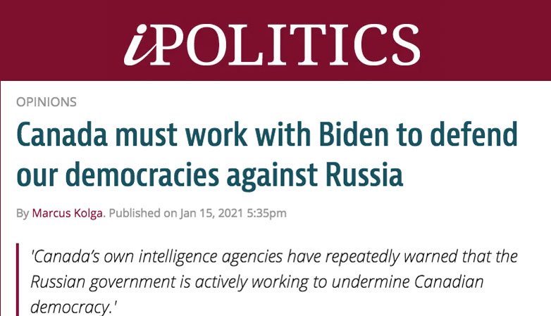 Canada must work with Biden to defend our democracies against Russia